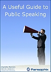 A Useful Guide to Public Speaking. Click for further information.