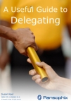 A Useful Guide to Delegating. Click for further information.